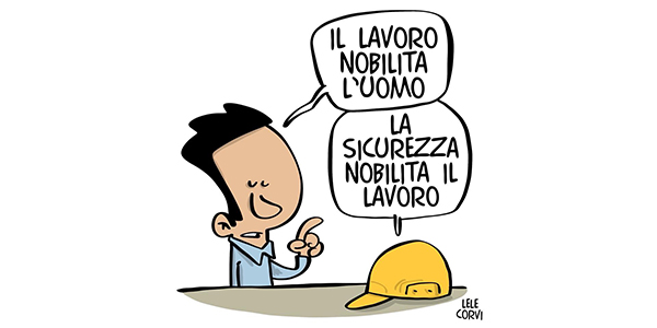 La sicurezza nobilita il lavoro