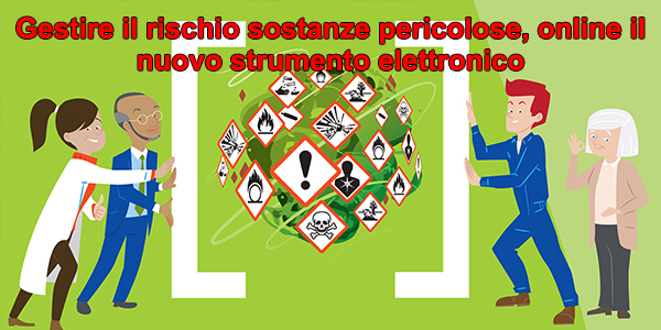 Gestire il rischio sostanze pericolose, online il nuovo strumento elettronico