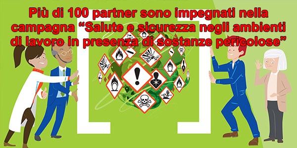 Più di 100 partner sono impegnati nella campagna “Salute e sicurezza negli ambienti di lavoro in presenza di sostanze pericolose”