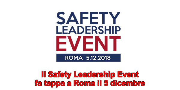 Il Safety Leadership Event fa tappa a Roma il 5 dicembre