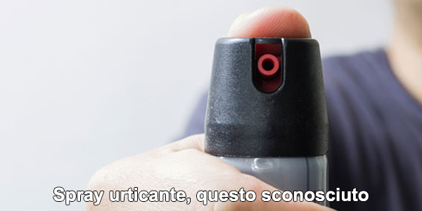 Spray urticante, questo sconosciuto