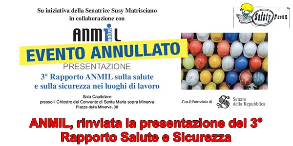 ANMIL, rinviata la presentazione del 3° Rapporto Salute e Sicurezza