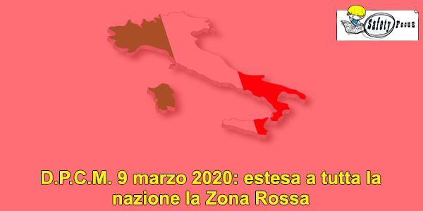 D.P.C.M. 9 marzo 2020: estesa a tutta la nazione la Zona Rossa