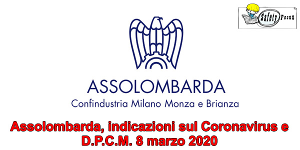 Assolombarda, indicazioni sul Coronavirus e D.P.C.M. 8 marzo 2020