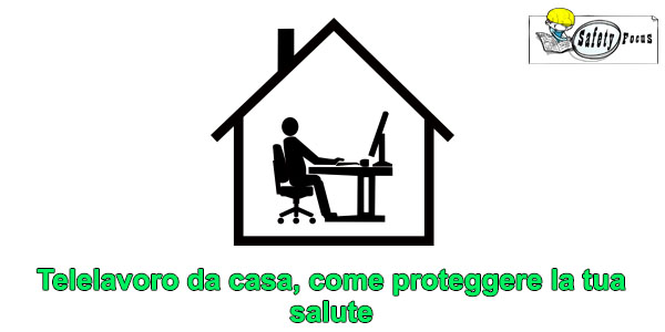 Telelavoro da casa, come proteggere la tua salute