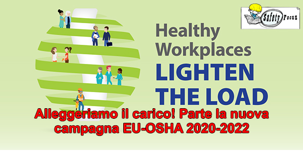 Alleggeriamo il carico! Parte la nuova campagna EU-OSHA 2020-2022