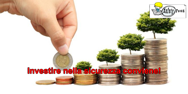 Investire nella sicurezza conviene!